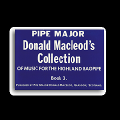 D. MacLeod Collection of Music for the Bagpipe Book 3